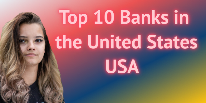 USA Top 10 Bank list
