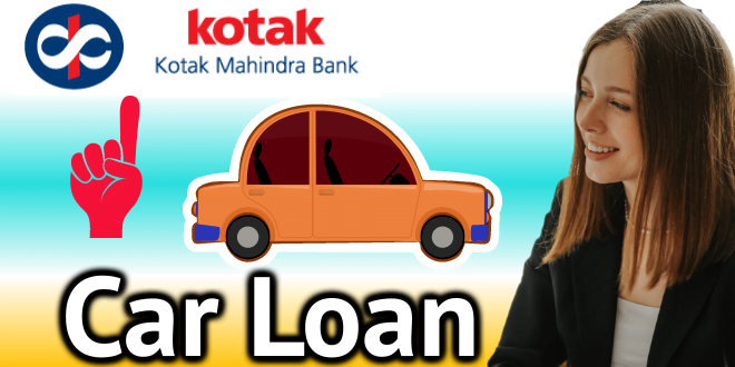 Kotak Banks loan offer on Car Loan