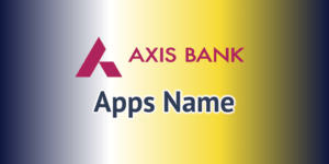 10 Axis Bank Apps are in the Google Play Store