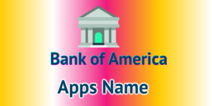 Bank of America 6 apps are available in the Google Play