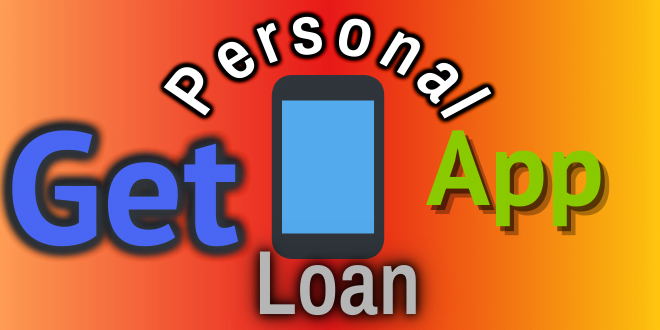 How to get a personal loans from these apps